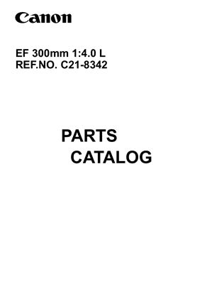 Объектив Canon EF 300mm 1: 4.0 L Каталог Деталей (C21-8342)