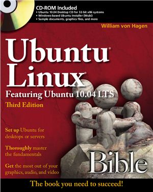 Hagen W. Ubuntu Linux Bible. Featuring Ubuntu 10.04 LTS