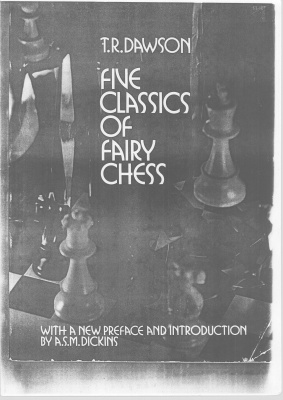 Dawson Thomas Rayner. Five classics of Fairy Chess