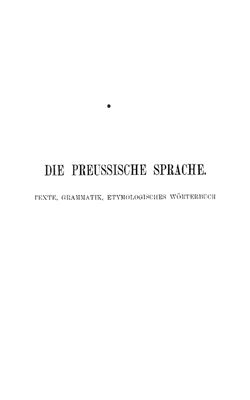 Berneker E. Die Preussische Sprache. Texte, Grammatik, etymologisches Wörterbuch