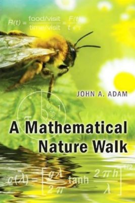 Adam J.A. A Mathematical Nature Walk