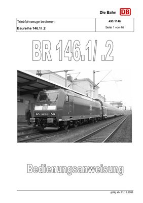 Deutsche Bahn AG. Richtlinie 493.1146. Triebfahrzeuge bedienen Baureihe 146.1/. 2