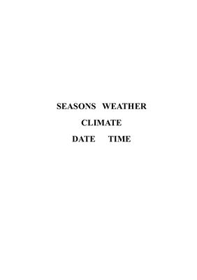 Seasons, Weather, Climate, Date and Time