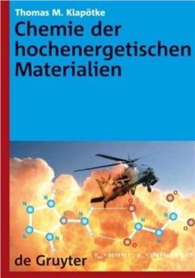Klap?tke Thomas M. Chemie der hochenergetischen Materialien (Химия высокоэнергетических материалов)