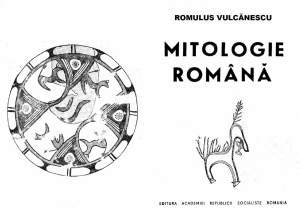 Vulcănescu Romulus. Mitologie română
