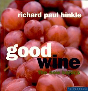 Good Wine: The New Basics