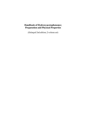 Martin R. Handbook of Hydroxyacetophenones: Preparation and Physical Properties. Vol. 1-2