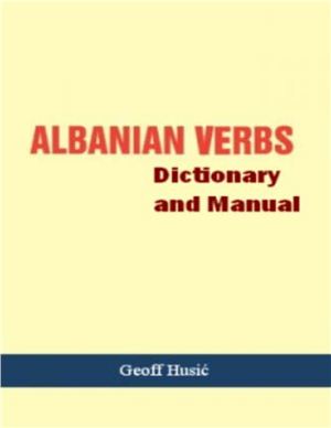 Husi? G. Albanian Verb Dictionary And Manual