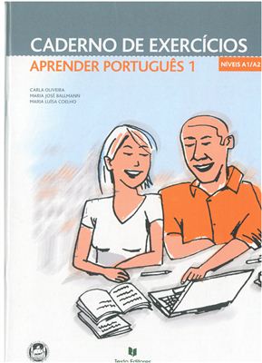 Oliveira C., Ballmann M.J., Coelho M.L. Aprender Portugues 1, N?veis A1/A2 (CD ?udio + Caderno de Exerc?cios)