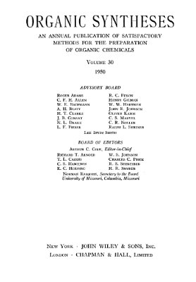 Organic syntheses. Vol. 30, 1950