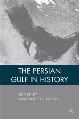 Potter Lawrence G. (edit.) The Persian Gulf in History