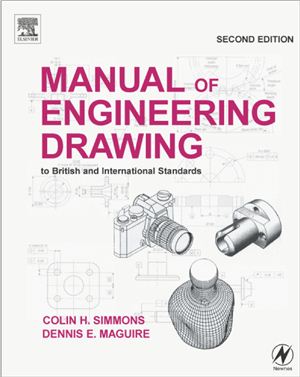 Simmons C.H., Dennis E.M. Manual of Engineering Drawing