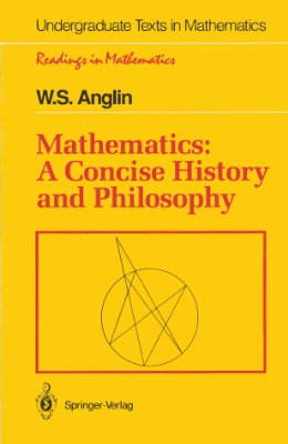 Anglin W.S. Mathematics: A Concise History and Philosophy