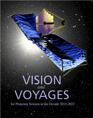 National Academy of Sciences. Vision and Voyages for Planetary Science in the Decade 2013-2022