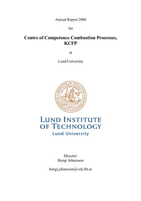 Johansson B. Annual Report 2006 for Centre of Competence Combustion Processes, KCFP at Lund University