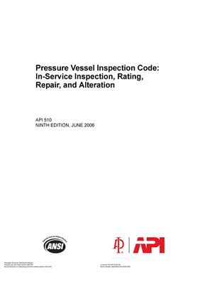 API Std 510-2006 Pressure Vessel Inspection Code In-Service Inspection, Rating, Repair and Alteration