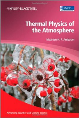 Ambaum M., Thermal Physics of the Atmosphere