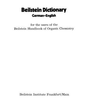 Beilstein Dictionary (German-English) for the users of the Beilstein Handbook of Organic Chemistry