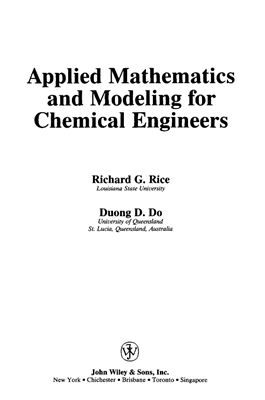 Rice R.G., Do D.D. Applied Mathematics and Modeling for Chemical Engineers