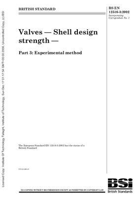 BS EN 12516-3: 2002 Valves - Shell design strength - Part 3: Experimental method (Eng)