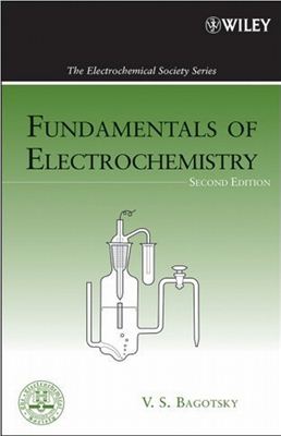 Bagotsky V.S. Fundamentals of electrochemistry