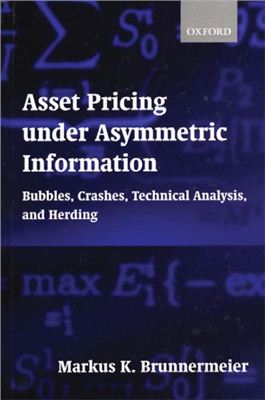 Markus K. Brunnermeier. Asset Pricing under Asymmetric Information