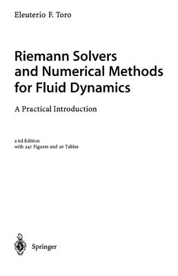 Toro E.F. Riemann Solvers and Numerical Methods for Fluid Dynamics: A Practical Introduction
