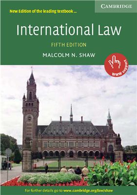Malkolm N. Shaw. International law. Fifth edition