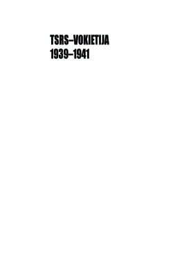 СССР-Германия. 1939-1941. Документы и материалы о советско-германских отношениях с сентября 1939 г. по июнь 1941 г. Часть 2