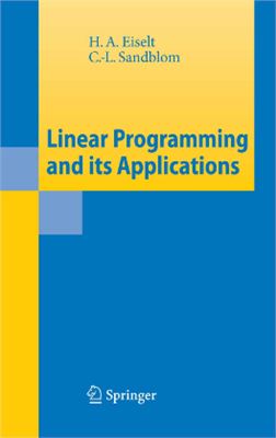 Eiselt H.A., Sandblom C.-L. Linear Programming and its Applications