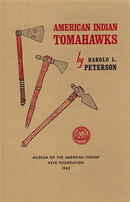 Peterson Harold L. American Indian Tomahawks