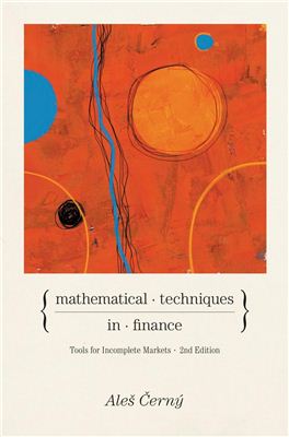 Cerny A. Mathematical Techniques in Finance: Tools for Incomplete Markets