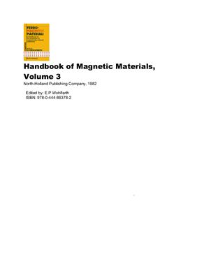 Wohlfarth E.P Handbook on the Properties of Magnetically Ordered Substances. Ferromagnetic Materials, Volume 03 (Handbook of Magnetic Materials)