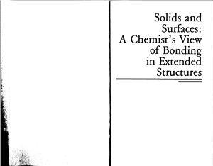 Hoffmann R. Solids and Surfaces: A Chemist's View of Bonding in Extended Structures