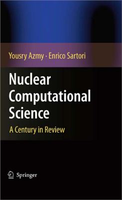 Azmy Y., Sartori E. (editors) Nuclear Computational Science. A Century in Review