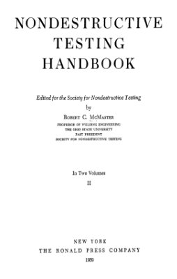 McMaster R.C. (Ed.) Nondestructive Testing Handbook, Vol. 2
