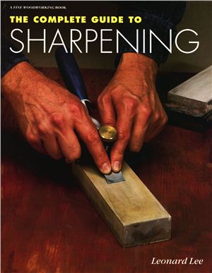 Lee L. The Complete Guide to Sharpening