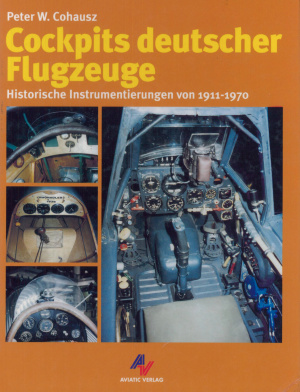 Cohausz P.W. Cockpits deutscher Flugzeuge. Historische Instrumentierungen von 1911-1970