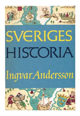 Andersson Ingvar. Sveriges Historia
