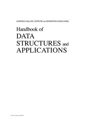Mehta D.P., Sahni S. (Eds.) Handbook of Data Structures and Applications