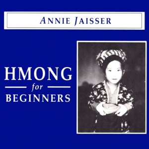 Jaisse Annie. Hmong for Beginners (аудиоприложение)