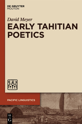 Meyer David. Early Tahitian Poetics