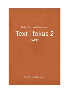 Fasth Cecilia, Kannermark Anita. Text i fokus 2 Facit