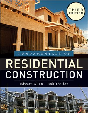 Allen E., Thallon R. Fundamentals of Residential Construction