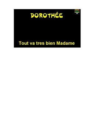 Lopez Rudy. Learn French with - Dorothée Tout va très bien Madame(Все хорошо, прекрасная маркиза)