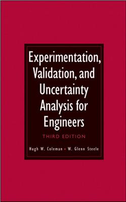 Coleman H.W., Steele W.G. Experimentation, Validation, and Uncertainty Analysis for Engineers