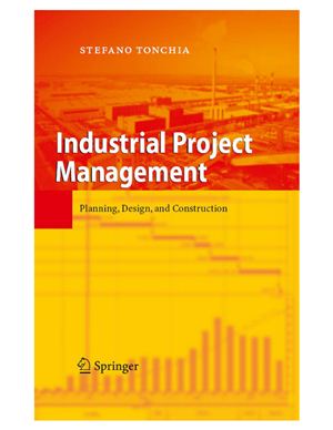 Tonchia S. Industrial Project Management Planning Design and Construction