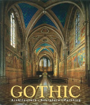 Rolf Toman. The Art of Gothic. Architecture, sculpture, painting