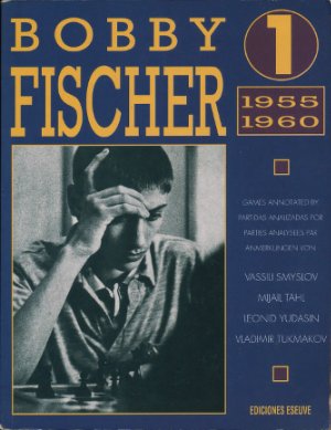 Bobby Fischer. V.1 1955-1960
