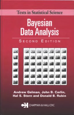 Bayesian Data Analysis, Second Edition (Chapman &amp; Hall/CRC Texts in Statistical Science)